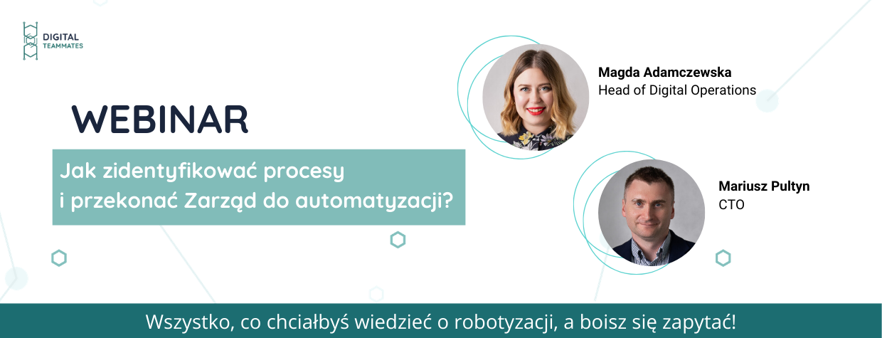 Jak znaleźć procesy do automatyzacji i przekonać Zarząd do wdrożenia Robotic Process Automation?